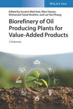 Biorefinery of Oil Producing Plants for Value–Added Products