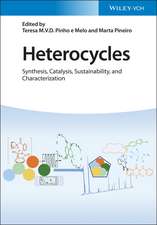 Heterocycles – Synthesis, Catalysis, Sustainability, and Characterization