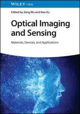 Optical Imaging and Sensing – Materials, Devices and Applications