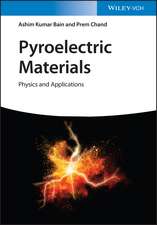 Pyroelectric Materials – Physics and Applications