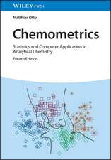 Chemometrics 4e – Statistics and Computer Application in Analytical Chemistry