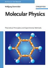 Molecular Physics – Theoretical Principles and Experimental Methods