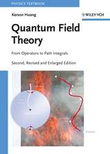 Quantum Field Theory – From Operators to Path Integrals 2e