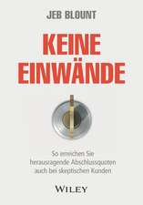 Keine Einwände – So erreichen Sie herausragende Abschlussquoten auch bei skeptischen Kunden