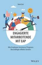 Enagierte Mitarbeitende mit EAP – Wie Employee Assistance Programs Beschäftigte effektiv binden