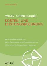 Wiley–Schnellkurs Kosten– und Leistungsrechnung