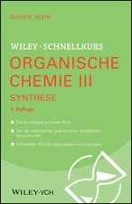 Wiley–Schnellkurs Organische Chemie III Synthese 2e