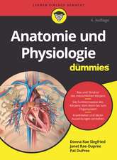 Anatomie und Physiologie für Dummies 4e