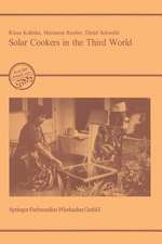 Solar Cookers in the Third World: Evaluation of the Prerequisites, Prospects and Impacts of an Innovative Technology