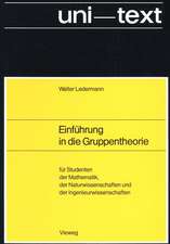 Einführung in die Gruppentheorie: für Studenten der Mathematik, der Naturwissenschaften und der Ingenieurwissenschaften