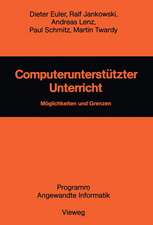 Computerunterstützter Unterricht: Möglichkeiten und Grenzen