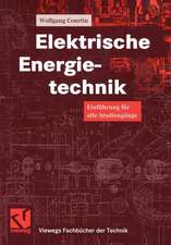 Elektrische Energietechnik: Einführung für alle Studiengänge