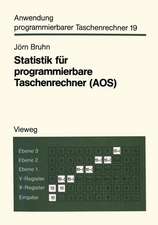 Statistik für programmierbare Taschenrechner (AOS): Mit 56 Programmen und Programmvarianten