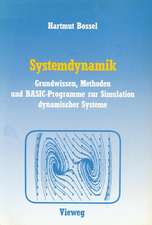 Systemdynamik: Grundwissen, Methoden und BASIC-Programme zur Simulation dynamischer Systeme