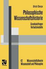 Philosophische Wissenschaftshistorie: Grundsatzfragen / Verlaufsmodelle