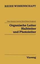 Organische Leiter, Halbleiter und Photoleiter