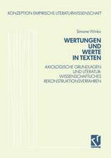 Wertungen und Werte in Texten: Axiologische Grundlagen und literaturwissenschaftliches Rekonstruktionsverfahren