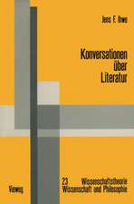 Konversationen über Literatur: Literatur und Wissenschaft aus nominalistischer Sicht