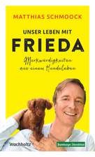 Unser Leben mit Frieda