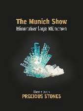 The Munich Show / Mineralientage Munchen: Theme Book Precious Stones