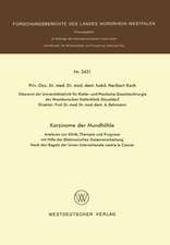 Karzinome der Mundhöhle: Analysen zur Klinik, Therapie und Prognose mit Hilfe der Elektronischen Datenverarbeitung Nach den Regeln der Union International contre le Cancer