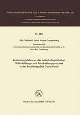 Bestimmungsfaktoren der wirtschaftspolitischen Willenbildungs- und Entscheidungsprozesse in der Bundesrepublik Deutschland