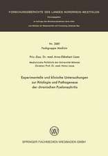 Experimentelle und klinische Untersuchungen zur Ätiologie und Pathogenese der chronischen Pyelonephritis