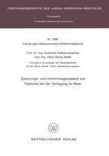 Spannungs- und Verformungszustand von Pipelines bei der Verlegung im Meer