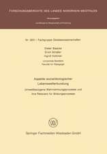 Aspekte sozialökologischer Lebenswelterkundung: Umweltbezogene Wahrnehmungsprozesse und ihre Relevanz für Bildungsprozesse