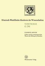 Leibniz und die neuhumanistische Theorie der Bildung des Menschen: 247. Sitzung am 19. März 1980 in Düsseldorf