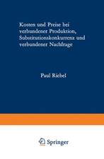 Kosten und Preise bei verbundener Produktion, Substitutionskonkurrenz und verbundener Nachfrage