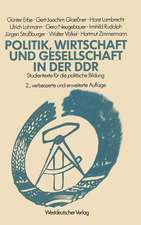 Politik, Wirtschaft und Gesellschaft in der DDR: Studientexte für die politische Bildung