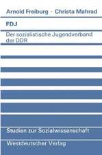 FDJ: Der sozialistische Jugendverband der DDR