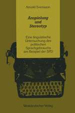 Anspielung und Stereotyp: Eine linguistische Untersuchung des politischen Sprachgebrauchs am Beispiel der SPD