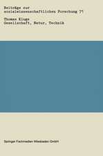 Gesellschaft, Natur, Technik: Zur lebensphilosophischen und ökologischen Kritik von Technik und Gesellschaft