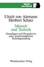 Mensch und Technik: Grundlagen und Perspektiven einer sozialverträglichen Technikgestaltung