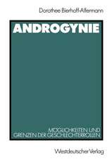 Androgynie: Möglichkeiten und Grenzen der Geschlechterrollen