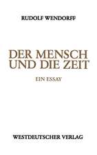 Der Mensch und die Zeit: Ein Essay