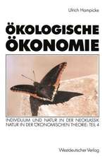 Ökologische Ökonomie: Individuum und Natur in der Neoklassik · Natur in der ökonomischen Theorie: Teil 4