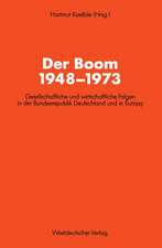 Der Boom 1948–1973: Gesellschaftliche und wirtschaftliche Folgen in der Bundesrepublik Deutschland und in Europa