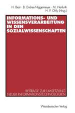 Informations- und Wissensverarbeitung in den Sozialwissenschaften: Beiträge zur Umsetzung neuer Informationstechnologien