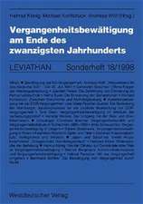 Vergangenheitsbewältigung am Ende des zwanzigsten Jahrhunderts