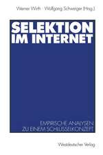 Selektion im Internet: Empirische Analysen zu einem Schlüsselkonzept