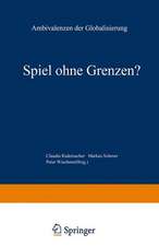 Spiel ohne Grenzen?: Ambivalenzen der Globalisierung