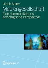 Mediengesellschaft: Eine kommunikationssoziologische Perspektive