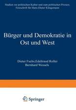 Bürger und Demokratie in Ost und West: Studien zur politischen Kultur und zum politischen Prozess. Festschrift für Hans-Dieter Klingemann