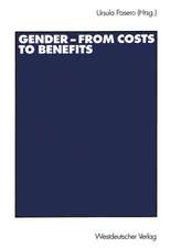 Gender — from Costs to Benefits