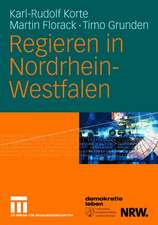 Regieren in Nordrhein-Westfalen: Strukturen, Stile und Entscheidungen 1990 bis 2006