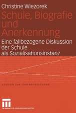 Schule, Biografie und Anerkennung: Eine fallbezogene Diskussion der Schule als Sozialisationsinstanz