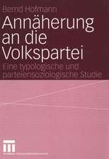 Annäherung an die Volkspartei: Eine typologische und parteiensoziologische Studie